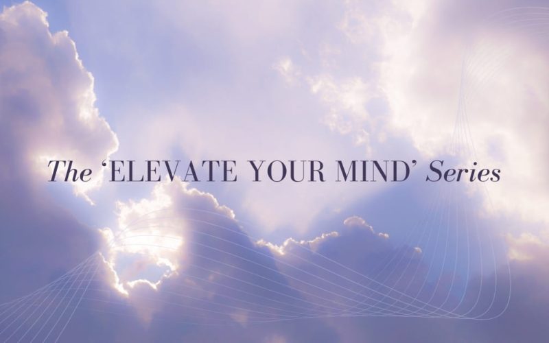 The “Elevate Your Life” Series – 16 Feb 2026